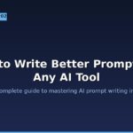 Better Prompts for AI Tools