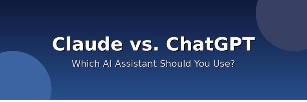 Claude vs. ChatGPT