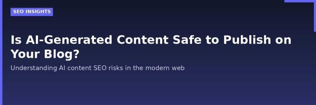AI content SEO risks