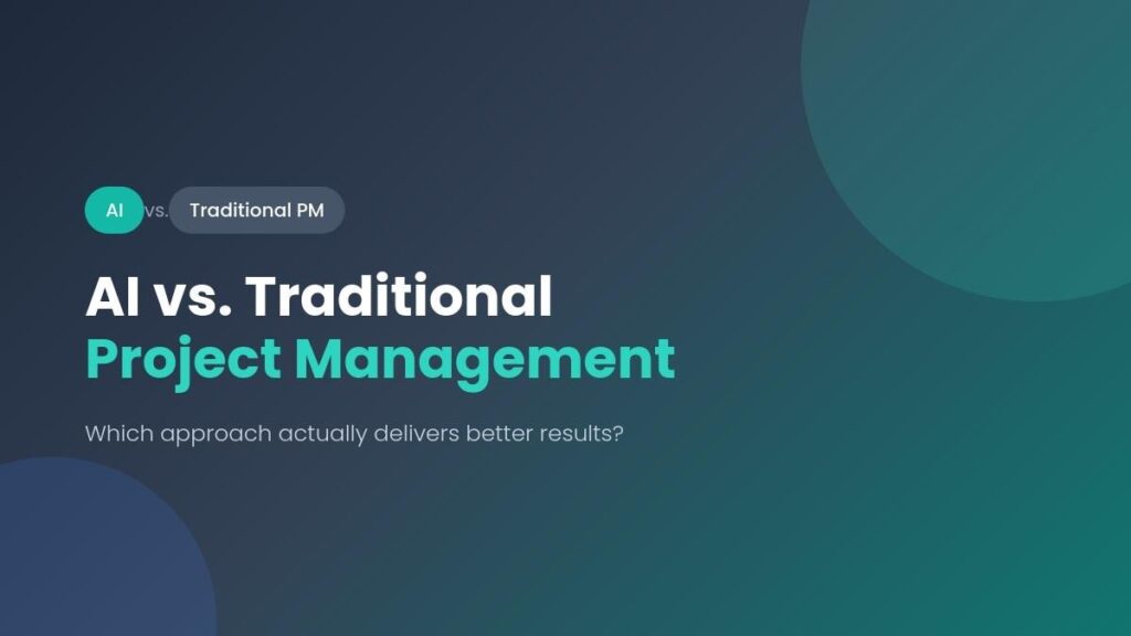 AI vs. Traditional Project Management
